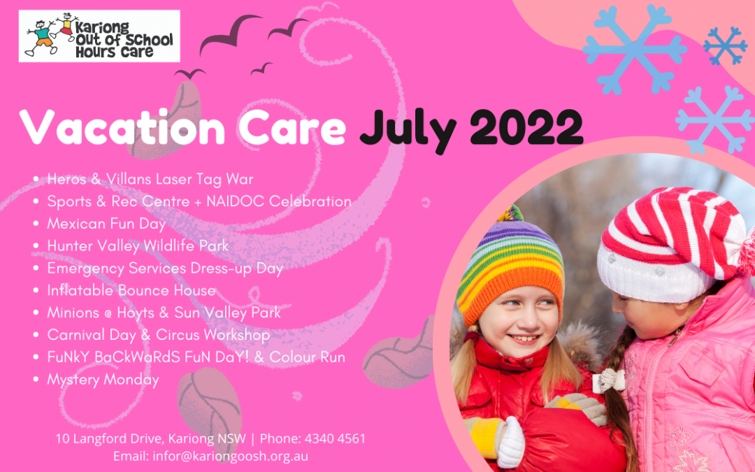 July 2022 Vacation Care & School Holiday Program